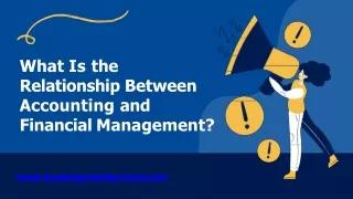 What Is the Relationship Between Accounting and Financial Management_PPT