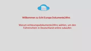 Warum echteuropadokumente24hrs wählen, um den Führerschein in Deutschland online