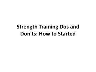 strength training dos and don ts how to started