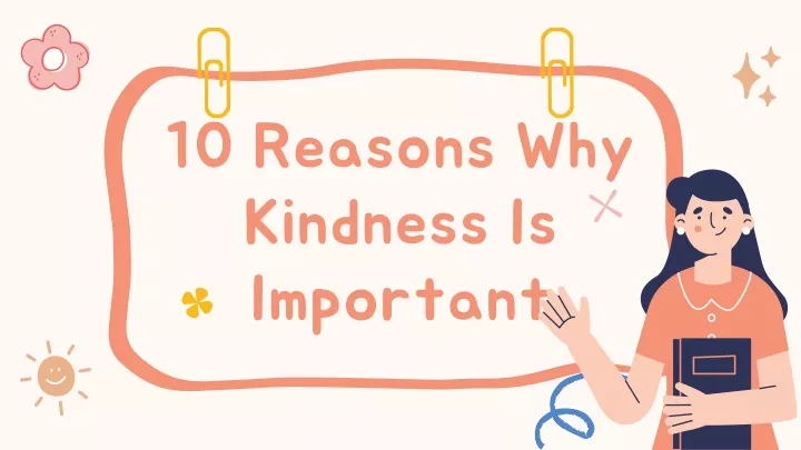 10 reasons why kindness is important