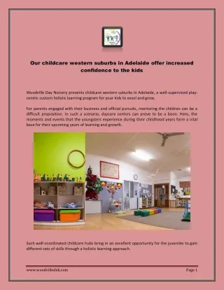 Our childcare western suburbs in Adelaide offer increased confidence to the kids