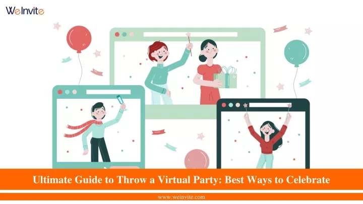 ultimate guide to throw a virtual party best ways