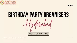 Birthday Party Organisers in Hyderabad - Akshara Entertainments