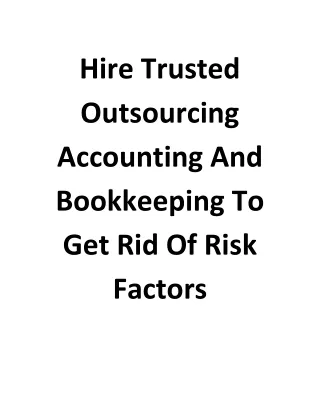 Hire Trusted Outsourcing Accounting And Bookkeeping To Get Rid Of Risk Factors