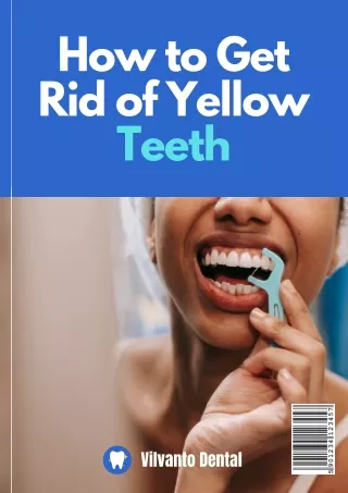 How to get rid of yellow teeth