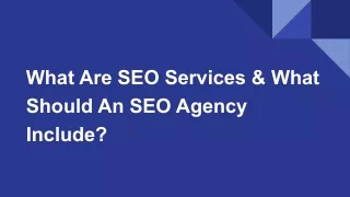 What Are SEO Services & What Should An SEO Agency Include_