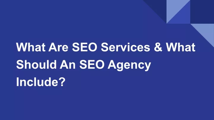 what are seo services what should an seo agency