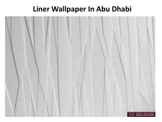 Liner Wallpaper In Abu Dhabi