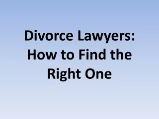 Divorce Lawyers: How to Find the Right One