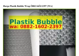 Harga Plastik Bubble Wrap 088ᒿ_I60ᒿ_ᒿ౩ᑫᜪ{WA}
