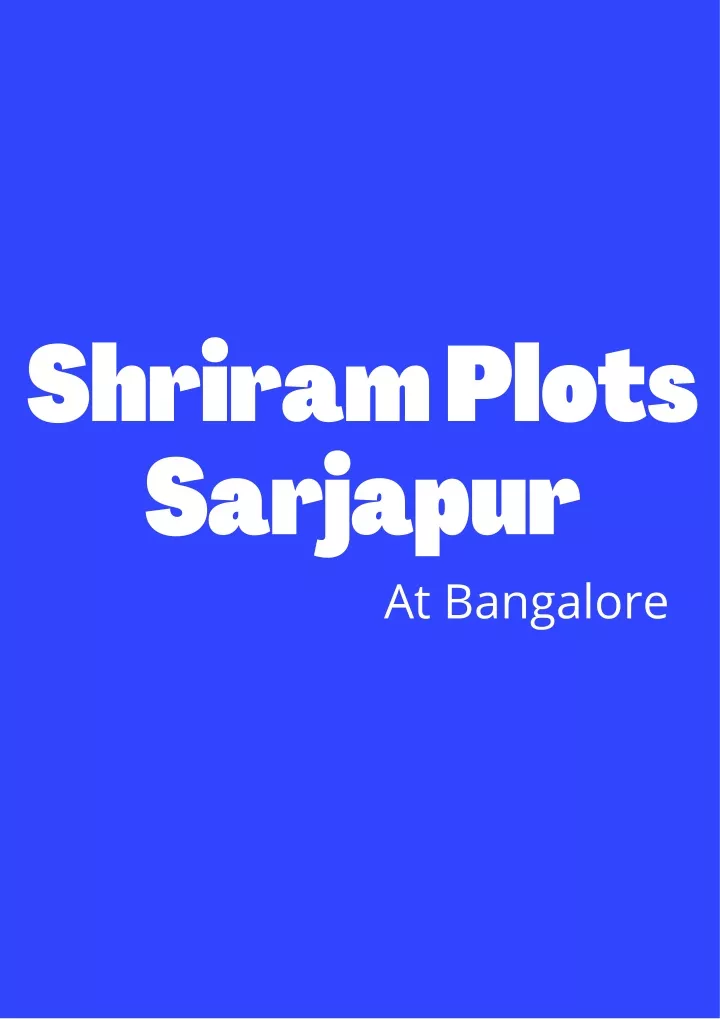 shriram plots sarjapur