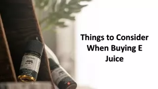 things to consider when buying e juice