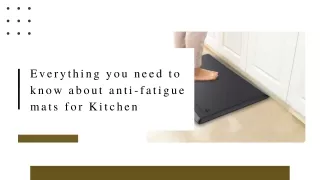 Everything you need to know about anti-fatigue mats for Kitchen