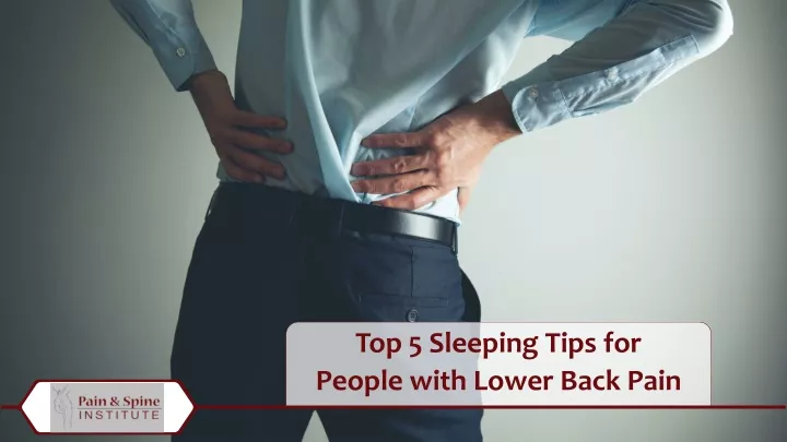 top 5 sleeping tips for people with lower back