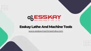 C Type Power Press & Cylindrical Grinder Machine - Esskay Lathe And Machine Tool