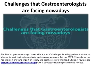 challenges that gastroenterologists are facing