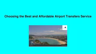 Choosing the Best and Affordable Airport Transfers Service