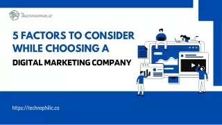 5 Factors to Consider While Choosing a Digital Marketing Company