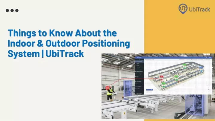 things to know about the indoor outdoor positioning system ubitrack