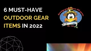 6 must-have Outdoor Gear Items in 2022