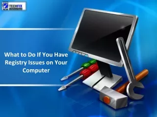 What to Do If You Have Registry Issues on Your Computer