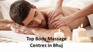 Top Body Massage Centres in Bhuj