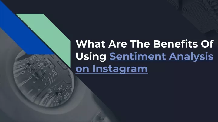 what are the benefits of using sentiment analysis on instagram