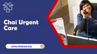 Chai Urgent Care Covid 19 Testing Guide