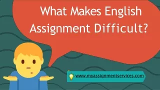 What Makes English Assignment Difficult