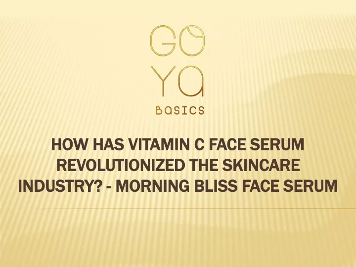 how has vitamin c face serum revolutionized the skincare industry morning bliss face serum