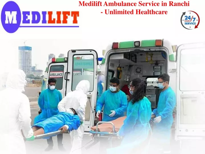 medilift ambulance service in ranchi unlimited