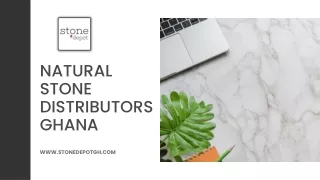 Natural Stone Distributors Ghana