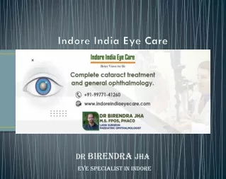 Cataract Surgery Indore, Eye Doctor in Indore, Motiyabind Operation in Indore - Indore India Eye Care.