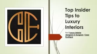 Top Insider Tips to Luxury Interiors