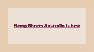 Hemp Sheets Australia is best.