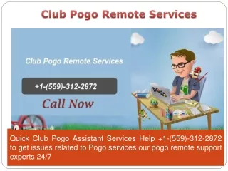 Club Pogo Assistant Services Help  1-(559)-312-2872 Remote Support