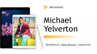 Michael A. Yelverton Jr Great Music Instructor in Whisett NC