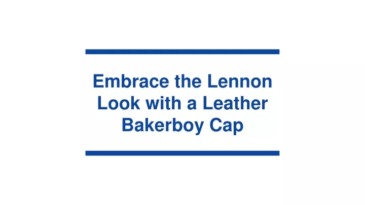 embrace the lennon look with a leather bakerboy cap