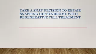 Take a snap decision to repair Snapping Hip Syndrome with Regenerative cell treatment