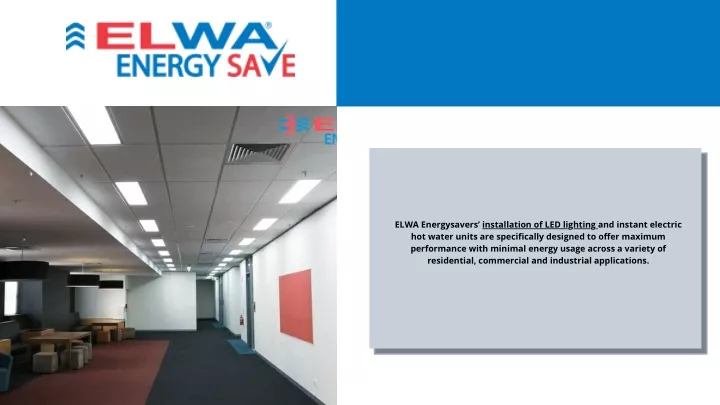 elwa energysavers installation of led lighting