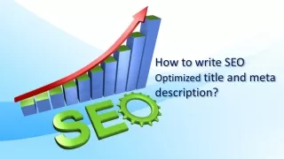 How to write SEO Optimized title and meta description