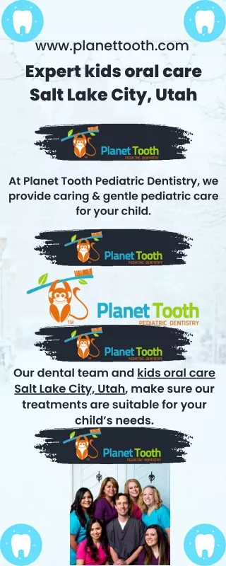 Expert kids oral care Salt Lake City, Utah