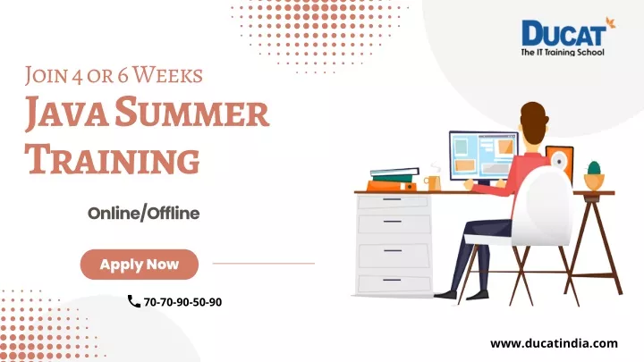 join 4 or 6 weeks java summer training