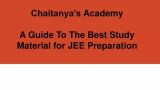 chaitanya s academy a guide to the best study material for jee preparation