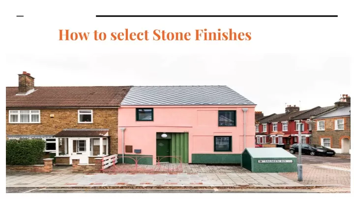how to select stone finishes