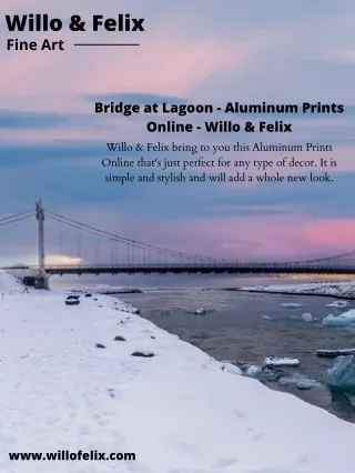 Bridge at Lagoon - Aluminum Prints Online - Willo & Felix