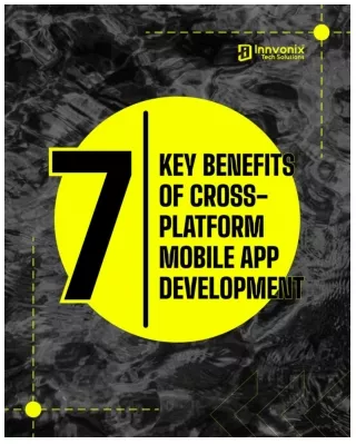 Top 7 Key Benefits of Cross-Platform Mobile Application Development