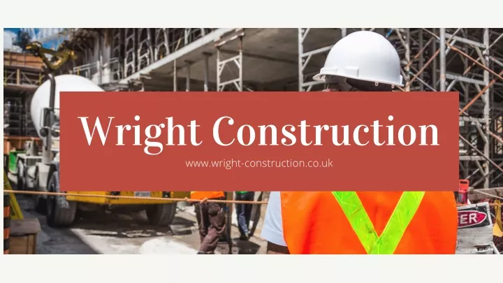 wright construction www wright construction co uk