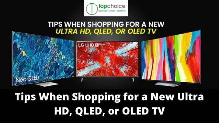 tips when shopping for a new ultra hd qled