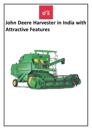 John Deere Harvester in India with Attractive Features